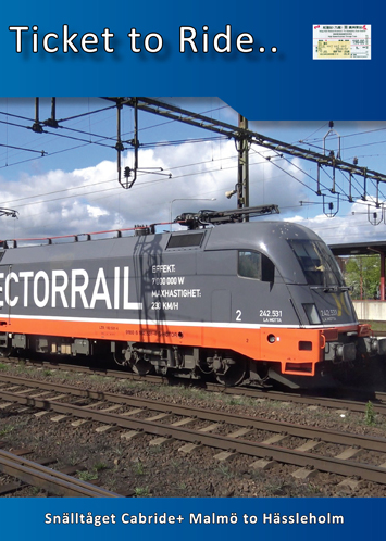 Ticket to Ride No.211: Sn�llt�get Cabride+ Malm� to H�ssleholm